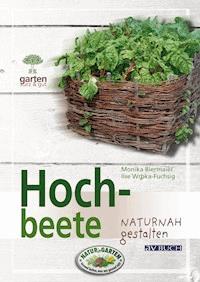 Hochbeete - Monika Biermaier - E-Book