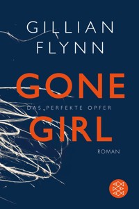 Gone Girl - Das perfekte Opfer - Gillian Flynn - E-Book + Hörbuch