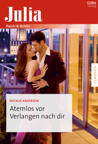 Atemlos vor Verlangen nach dir - Natalie Anderson - E-Book