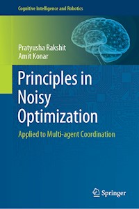 Principles in Noisy Optimization - Pratyusha Rakshit - E-Book