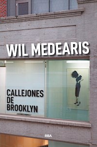 Callejones de Brooklyn - Wil Medearis - E-Book