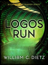 Logos Run - William C. Dietz - E-Book