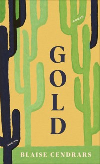 Gold - Blaise Cendrars - E-Book