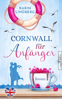 Cornwall für Anfänger - Karin Lindberg - E-Book