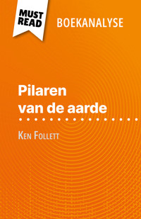 Pilaren van de aarde van Ken Follett (Boekanalyse) - Nasim Hamou - E-Book