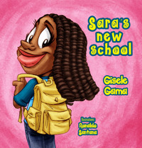 Sara's new school - Gisele Gama - E-Book