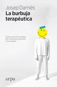 La burbuja terapéutica - Josep Darnés - E-Book
