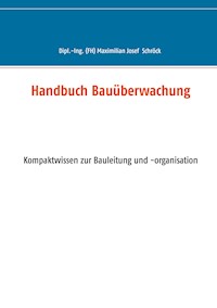Handbuch Bauüberwachung - Maximilian Schröck - E-Book