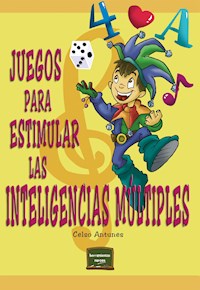 Juegos para estimular las inteligencias múltiples - Celso Antunes - E-Book