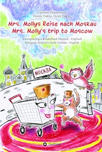 Mrs. Mollys Reise nach Moskau / Mrs. Molly's trip to Moscow - Christian Zimmermann - E-Book