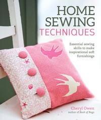 Home Sewing Techniques - Cheryl Owen - E-Book