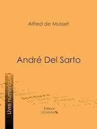 André Del Sarto - Alfred de Musset - E-Book
