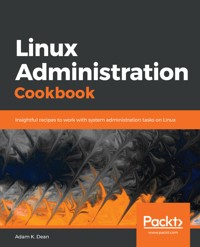 Linux Administration Cookbook - Adam K. Dean - E-Book