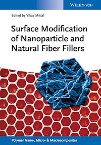 Surface Modification of Nanoparticle and Natural Fiber Fillers - - E-Book