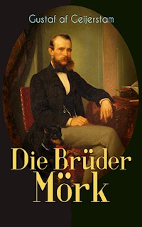 Die Brüder Mörk - Gustaf af Geijerstam - E-Book