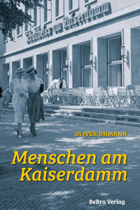 Menschen am Kaiserdamm - Oliver Ohmann - E-Book