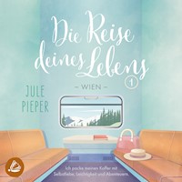 Die Reise deines Lebens - Wien - Jule Pieper - Hörbuch