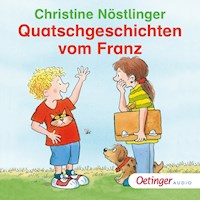 Quatschgeschichten vom Franz - Christine Nöstlinger - Hörbuch