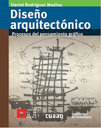 Diseño arquitectónico - Daniel Rodríguez Medina - E-Book