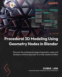 Procedural 3D Modeling Using Geometry Nodes in Blender - Siemen Lens - E-Book