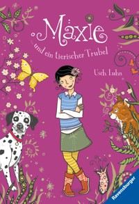 Maxie - Maxie und ein tierischer Trubel - Usch Luhn - E-Book