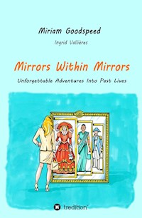 Mirrors Within Mirrors - Miriam Goodspeed - E-Book