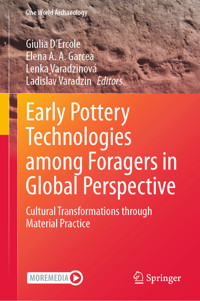 Early Pottery Technologies among Foragers in Global Perspective -  - E-Book