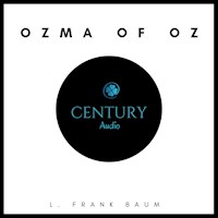 Ozma of Oz - L. Frank Baum - Hörbuch