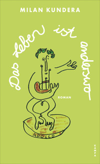 Das Leben ist anderswo - Milan Kundera - E-Book