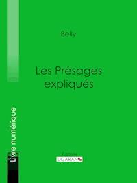 Les Présages expliqués - Belly - E-Book