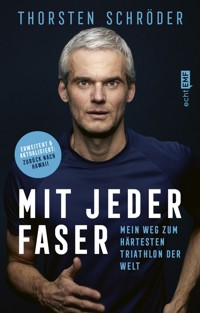 Mit jeder Faser - Thorsten Schröder - E-Book