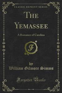 The Yemassee - William Gilmore Simms - E-Book