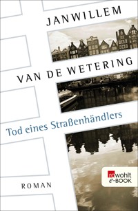 Tod eines Straßenhändlers - Janwillem van de Wetering - E-Book