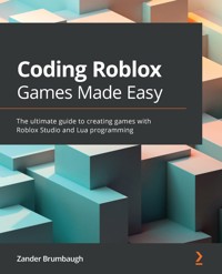 Coding Roblox Games Made Easy - Zander Brumbaugh - E-Book