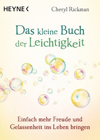 Das kleine Buch der Leichtigkeit - Cheryl Rickman - E-Book