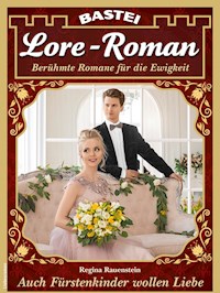 Lore-Roman 116 - Regina Rauenstein - E-Book
