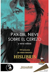 Pax tibi, Nieve sobre el cerezo y otros relatos - Violeta Otín - E-Book