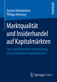 Marktqualität und Insiderhandel auf Kapitalmärkten - Gernot Hinterleitner - E-Book