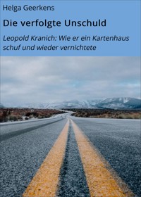 Die verfolgte Unschuld - Helga Geerkens - E-Book