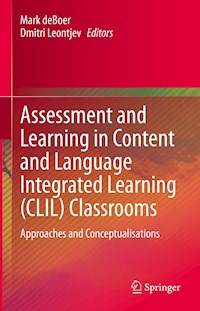 Assessment and Learning in Content and Language Integrated Learning (CLIL) Classrooms -  - E-Book