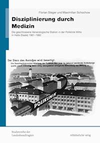 Disziplinierung durch Medizin - Maximilian Schochow - E-Book