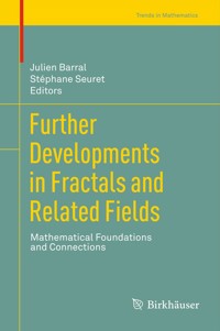 Further Developments in Fractals and Related Fields -  - E-Book