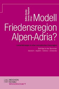 Modell Friedensregion Alpen-Adria? -  - E-Book