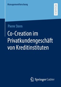 Co-Creation im Privatkundengeschäft von Kreditinstituten - Pierre Stern - E-Book