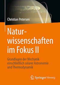 Naturwissenschaften im Fokus II - Christian Petersen - E-Book