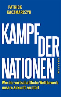Kampf der Nationen - Patrick Kaczmarczyk - E-Book