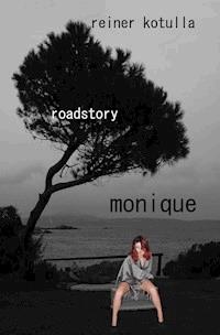 monique - Reiner Kotulla - E-Book