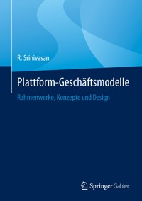 Plattform-Geschäftsmodelle - R. Srinivasan - E-Book