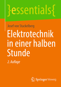 Elektrotechnik in einer halben Stunde - Josef von Stackelberg - E-Book