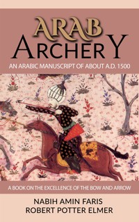 Arab Archery - Nabih Amnin Faris - E-Book